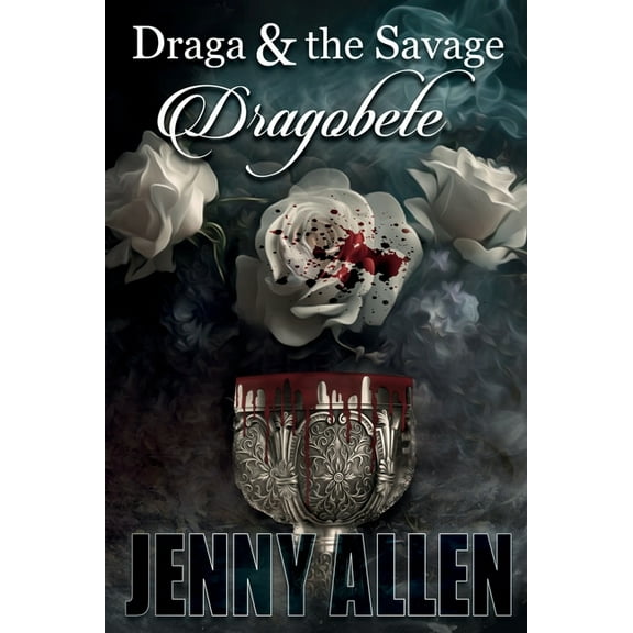 Draga & the Savage: Dragobete, (Paperback)
