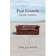 thumbnail image 1 of Post Croissance: la Vie après le Capitalisme, 1 of 1