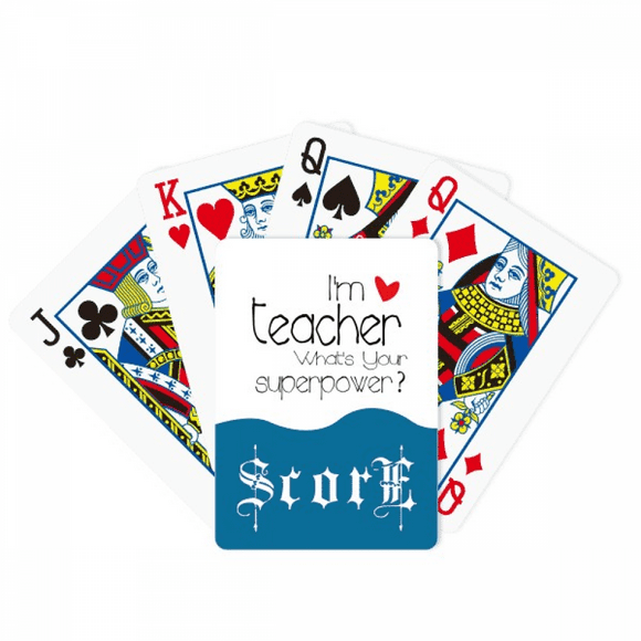 I'm a Teacher What's your Superpower Score Poker Playing Card Index Game