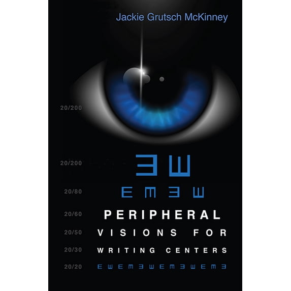 Pre-Owned Peripheral Visions for Writing Centers (Paperback) 0874219159 9780874219159