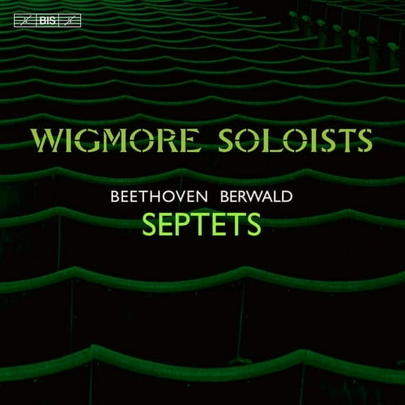 Wigmore Soloists - Septets - Music & Performance - SACD