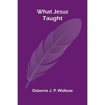 What Jesus Taught, (Paperback)