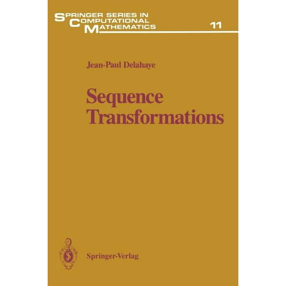 Springer Computational Mathematics Sequence Transformations, Book 11, (Paperback)