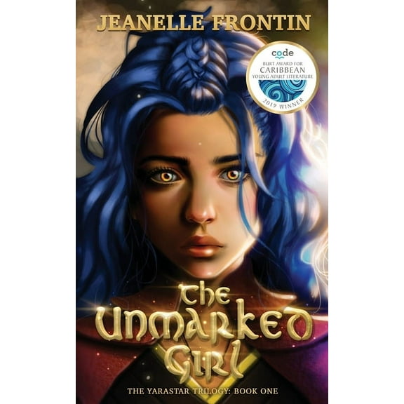 The Yarastar Trilogy The Unmarked Girl, Book 1, (Paperback)