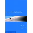 thumbnail image 2 of True Discipleship : The Art of Following Jesus (Paperback), 2 of 2