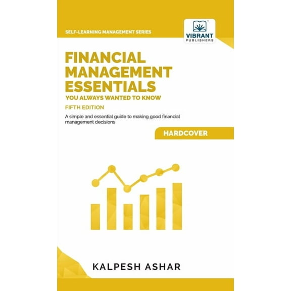 Self-Learning Management Financial Management Essentials You Always Wanted To Know, (Hardcover)