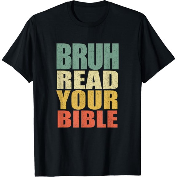 Bruh Meme Read Your Bible God Funny Modern Christian Church T-Shirt