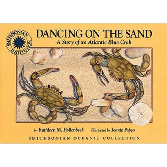 Pre-Owned Dancing On The Sand (Smithsonian Oceanic) (Paperback) 1592491944 9781592491940