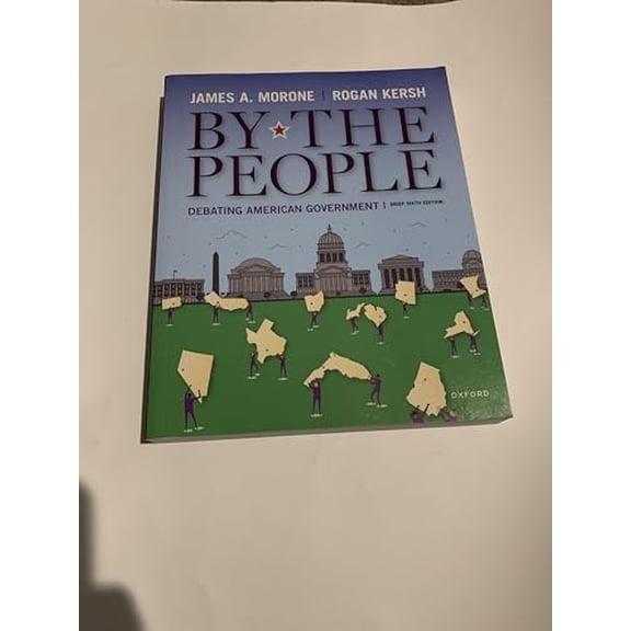 Pre-Owned By the People: Debating American Government, Brief Edition, 9780197661505, 0197661505, Paperback, 6 edition