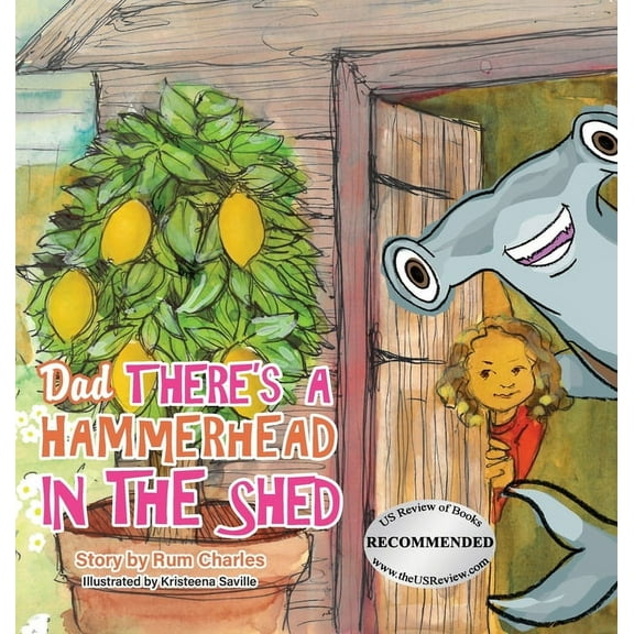 Dad There's a Hammerhead in The Shed, (Hardcover)