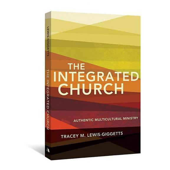 The Integrated Church (Paperback)