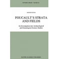 thumbnail image 2 of Foucault's Strata and Fields: An Investigation into Archaeological and Genealogical Science Studies (Synthese Library), 2 of 2