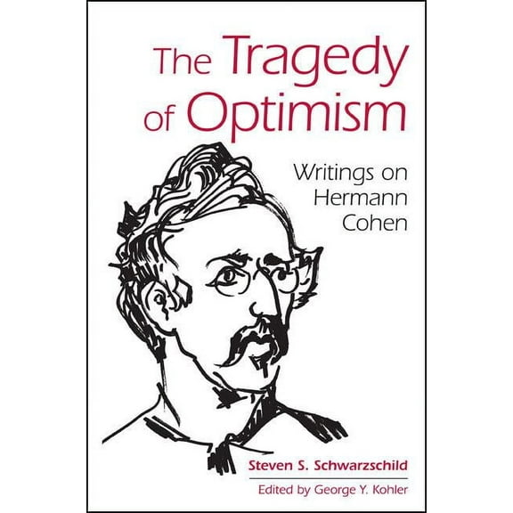 Suny Contemporary Jewish Thought: The Tragedy of Optimism (Paperback)
