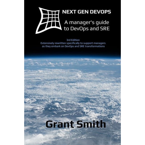 Next Gen DevOps: A manager's guide to DevOps and SRE, (Paperback)