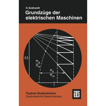 Teubner Studienb&uuml;cher Technik Grundz&uuml;ge Der Elektrischen Maschinen (Paperback)