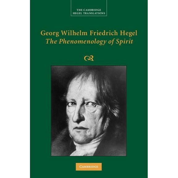 Cambridge Hegel Translations Georg Wilhelm Friedrich Hegel: The Phenomenology of Spirit, (Hardcover)
