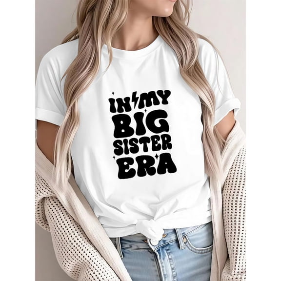 Women's "In My Big Sister Era" Bold Graphic Breathable T Shirt Short Sleeve Comfortable Round Neck Top White S-5XL