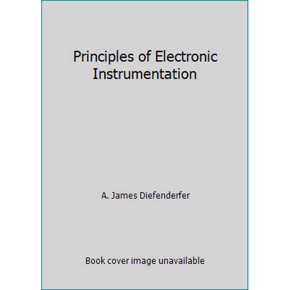 Pre-Owned Principles of Electronic Instrumentation (Hardcover) 0721630766 9780721630762