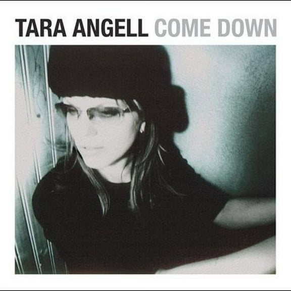 Come Down (CD) by Tara Angell