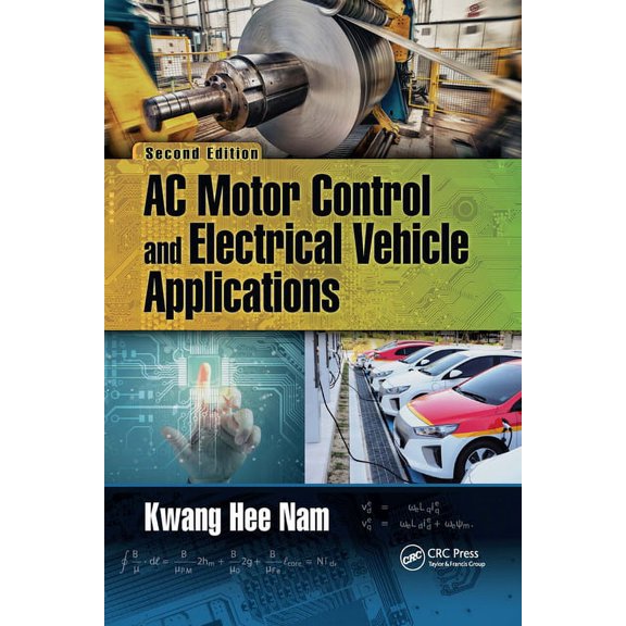 AC Motor Control and Electrical Vehicle Applications, (Paperback)