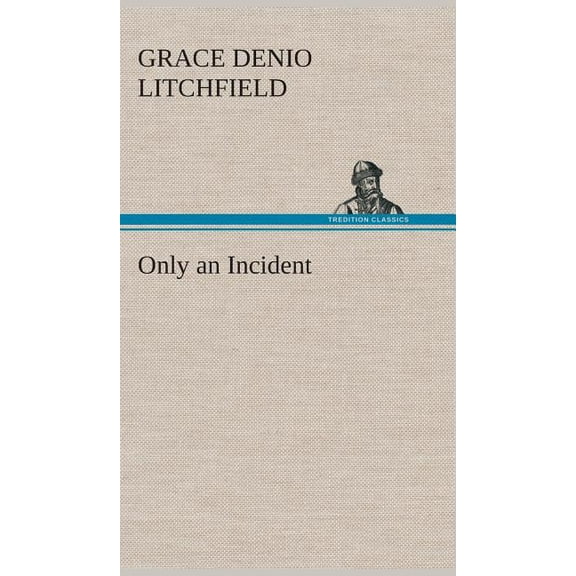 Only an Incident (Hardcover)