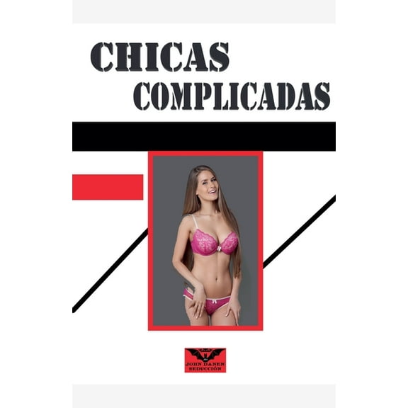 Chicas complicadas, (Paperback)