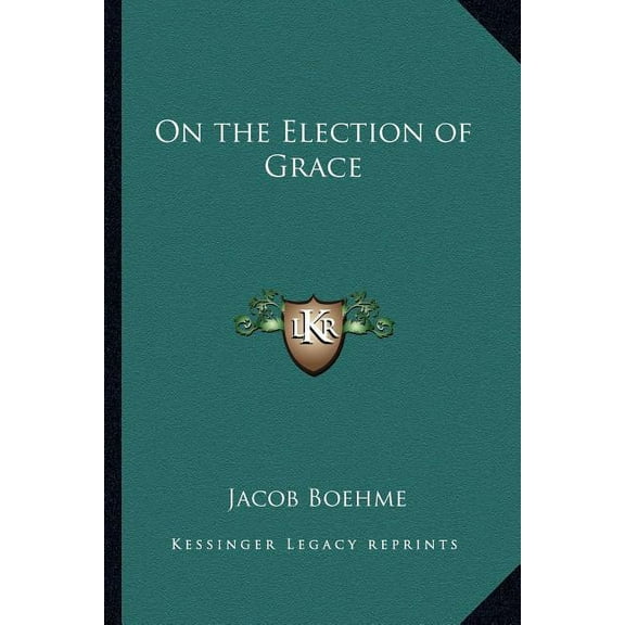 On the Election of Grace (Paperback)