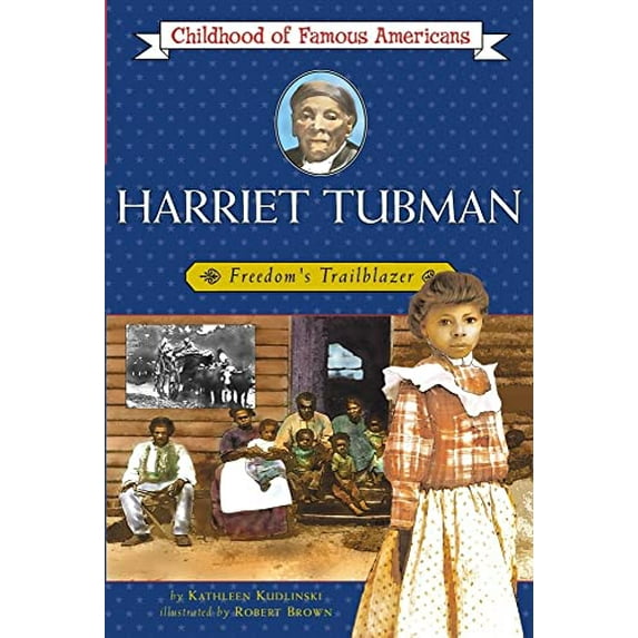 Pre-Owned Harriet Tubman: Freedom's Trailblazer (Paperback) 0689848668 9780689848667