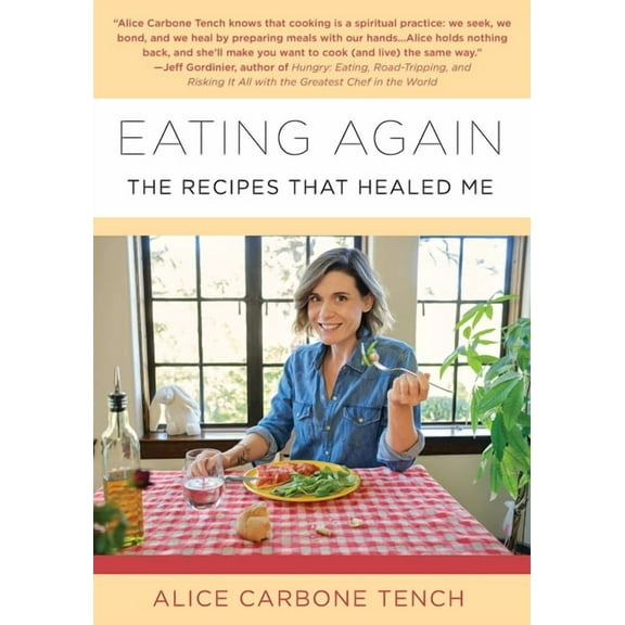 Eating Again: The Recipes That Healed Me (Paperback)
