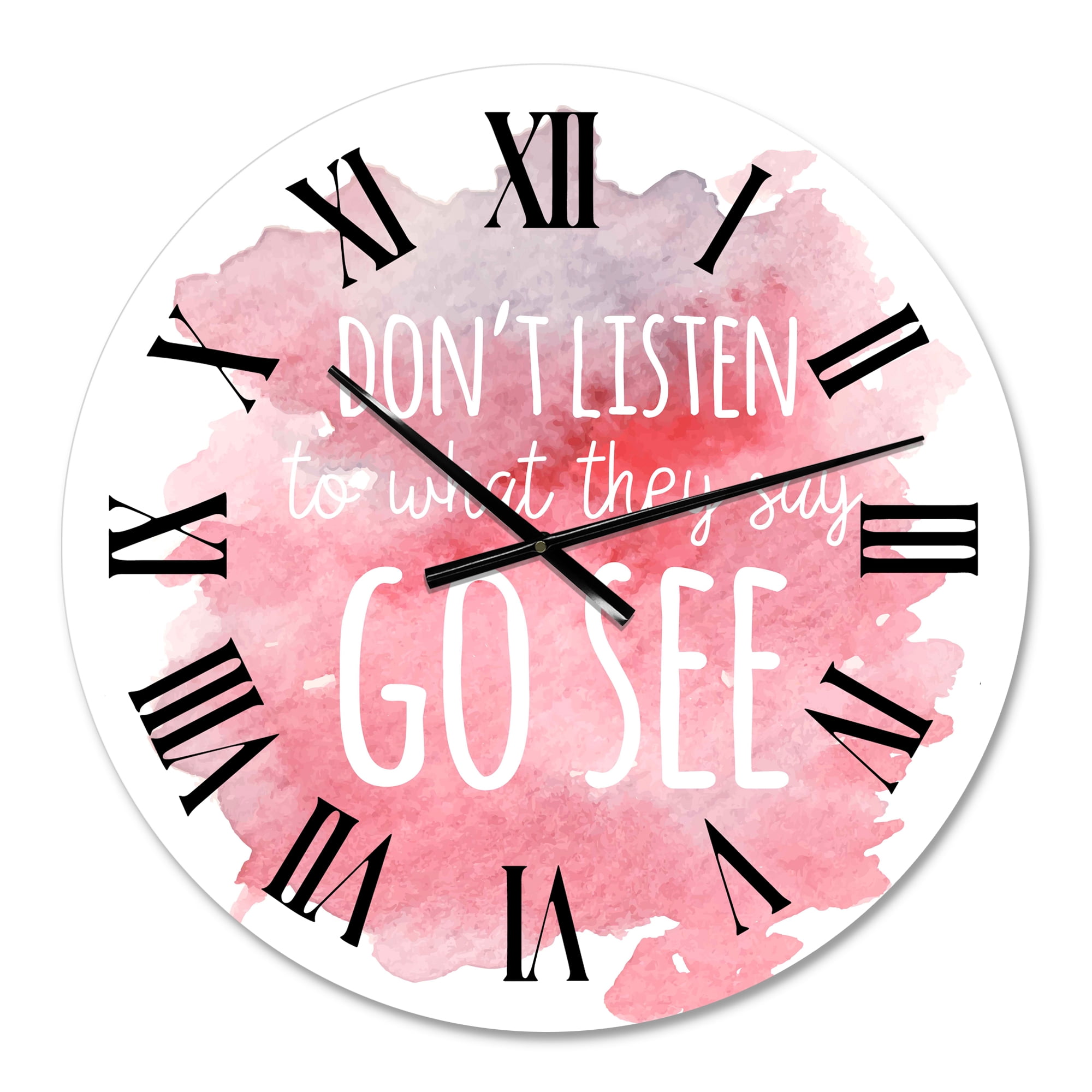 Designart 'Don'T Listen To What They Say Go See' Traditional Wall Clock