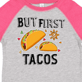 thumbnail image 4 of Inktastic But First Tacos Boys or Girls Toddler T-Shirt, 4 of 5