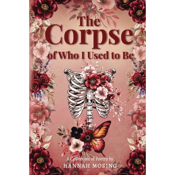 The Corpse of Who I Used to Be, (Paperback)
