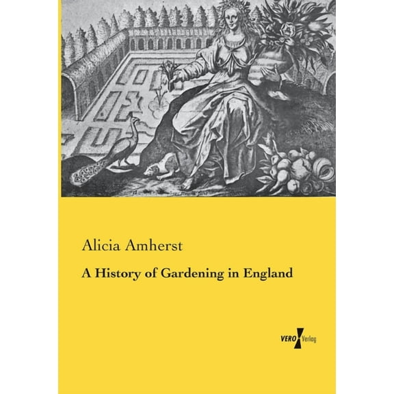 A History of Gardening in England, (Paperback)