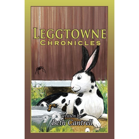 Leggtowne Chronicles, (Paperback)