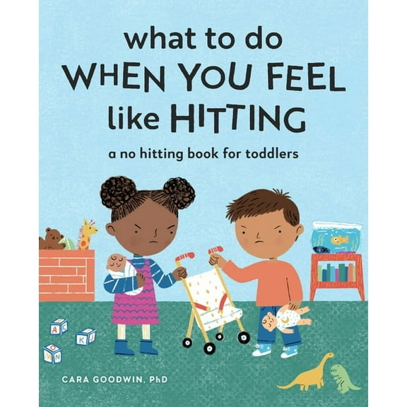 What to Do When You Feel Like Hitting : A No Hitting Book for Toddlers (Paperback)