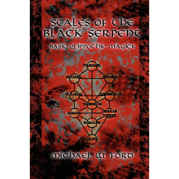 Scales of the Black Serpent - Basic Qlippothic Magick (Paperback)
