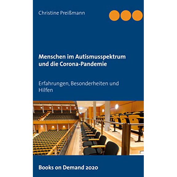 Menschen im Autismusspektrum und die Corona-Pandemie: Erfahrungen, Besonderheiten und Hilfen, (Paperback)