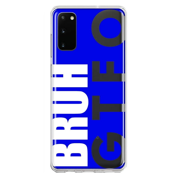 MUNDAZE Samsung Galaxy S20 Shockproof Clear Hybrid Protective Phone Case Blue Clear Funny Text Quote Bruh GTFO Cover