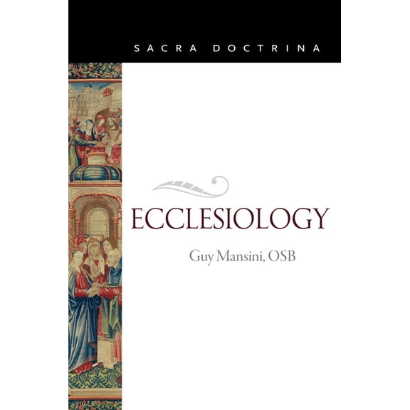 Sacra Doctrina Ecclesiology, (Paperback)