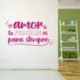 thumbnail image 3 of Spanish Wall Decals for Children Bedroom - El Amor de la Familia es para Siempre Quote about Family Forever in Spanish Home Wall Sticker - Size: 40 In x 20 In, 3 of 5