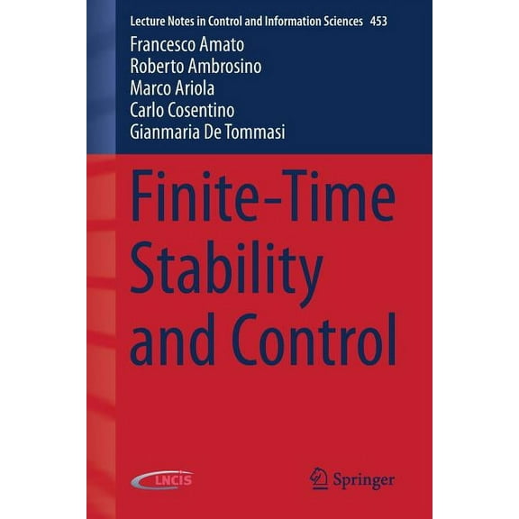 Lecture Notes in Control and Information Finite-Time Stability and Control, Book 453, (Paperback)