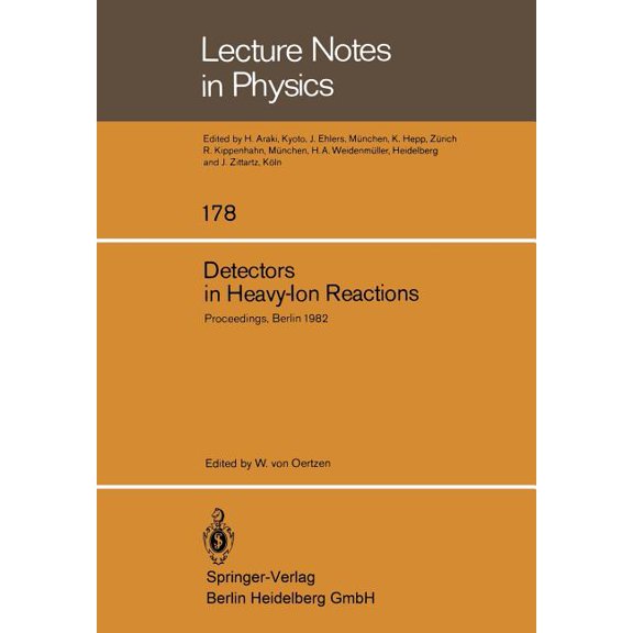 Lecture Notes in Physics Detectors in Heavy-Ion Reactions: Proceedings of the Symposium Commemorating the 100th Anniversary of Hans Geiger's Birt, Book 178, (Paperback)