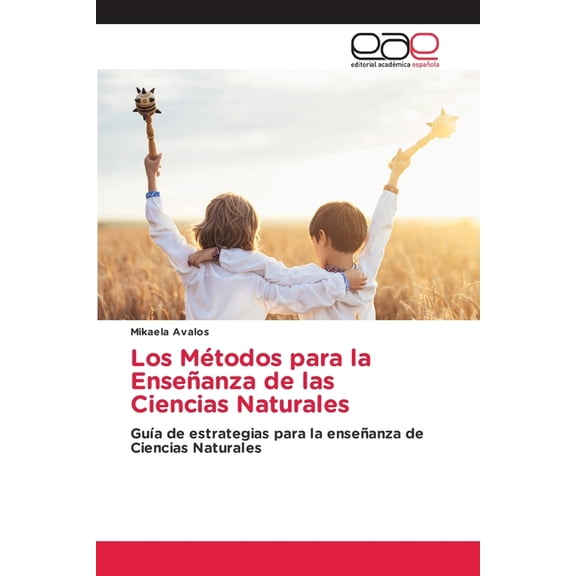Los Métodos para la Enseñanza de las Ciencias Naturales, (Paperback)