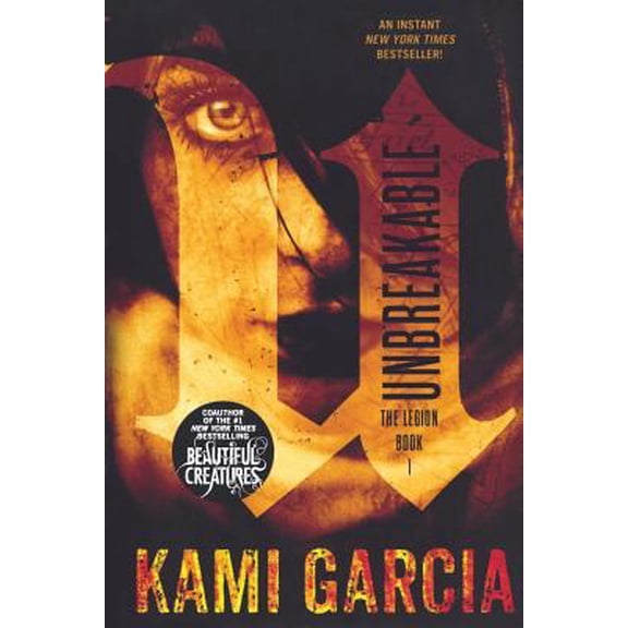 Pre-Owned Unbreakable (The Legion) (Paperback) 0316277509 9780316277501