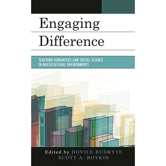 Engaging Difference: Teaching Humanities and Social Science in Multicultural Environments, (Hardcover)