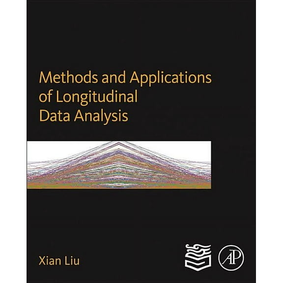 Methods and Applications of Longitudinal Data Analysis, (Hardcover)