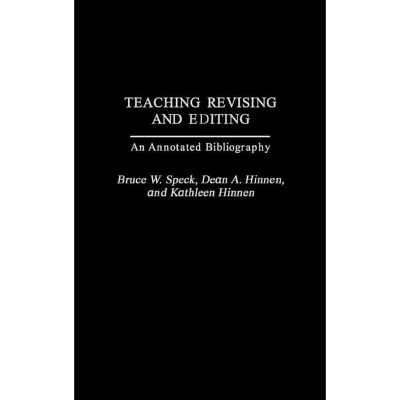 Bibliographies and Indexes in Mass Media Teaching Revising and Editing: An Annotated Bibliography, (Hardcover)