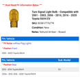 thumbnail image 2 of Turn Signal Light Bulb - Compatible with 2001 - 2003, 2006 - 2014, 2016 - 2020 Toyota RAV4 EV 2002 2007 2008 2009 2010 2011 2012 2013 2017 2018 2019, 2 of 2