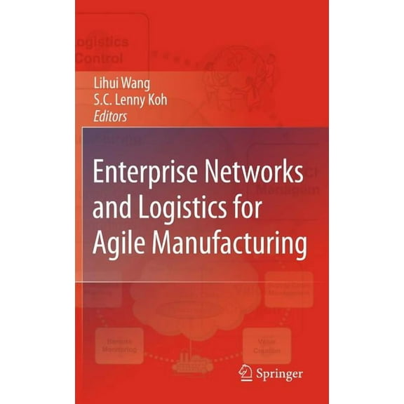 Enterprise Networks and Logistics for Agile Manufacturing, (Hardcover)