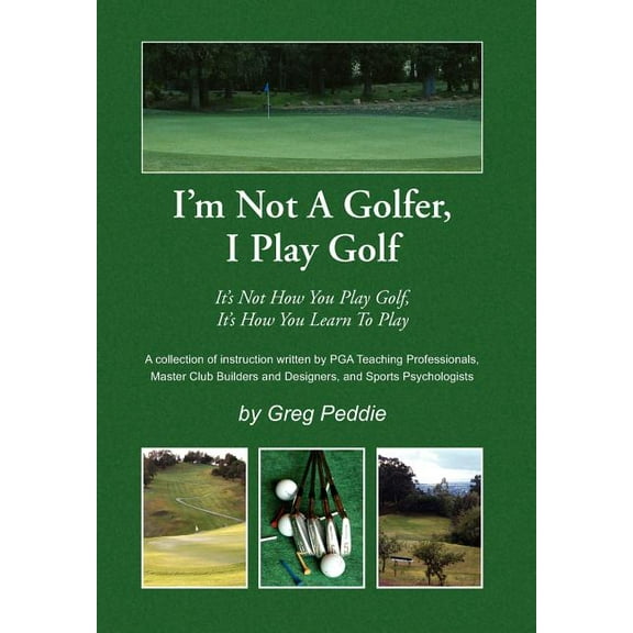 I'm Not a Golfer, I Play Golf (Hardcover)